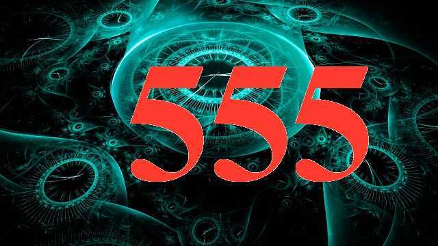 Толкование значения числа 555 в нумерологии и жизни человека